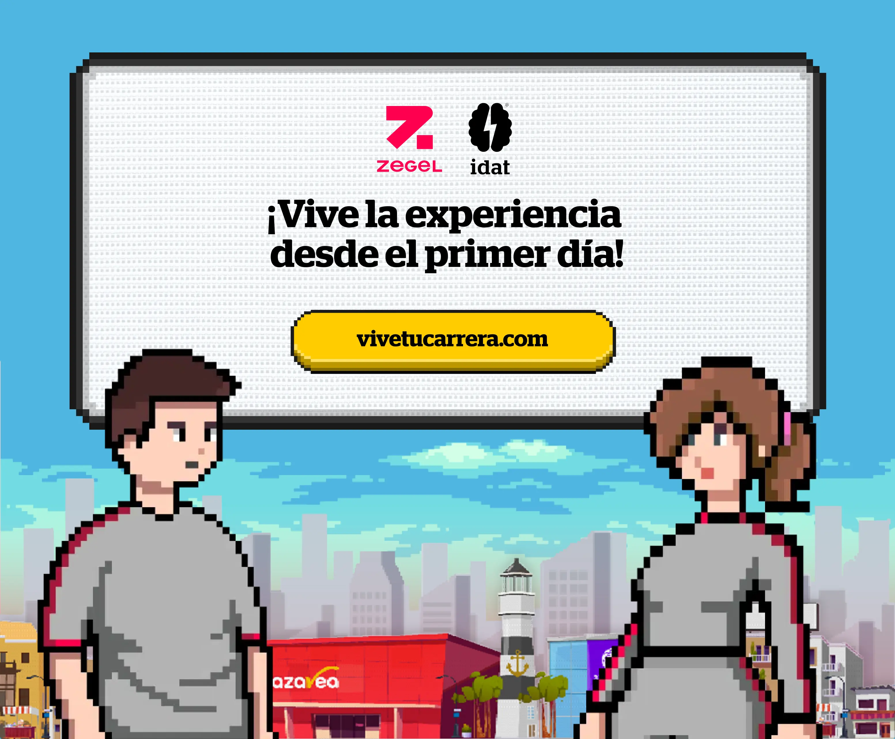Zegel Idat — Vive tu carrera